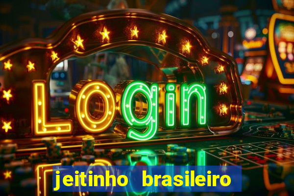 jeitinho brasileiro slot demo