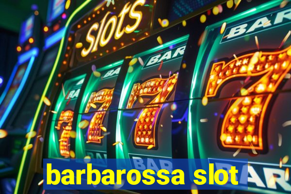 barbarossa slot