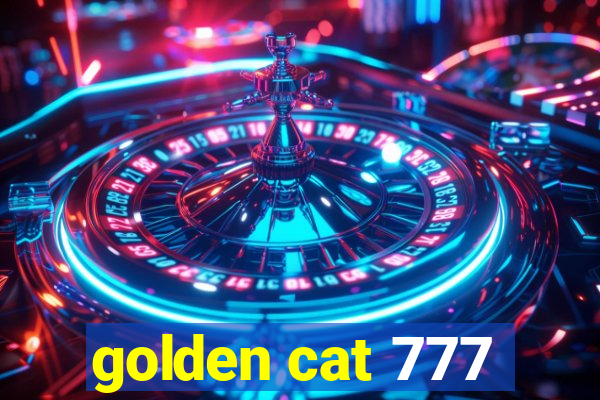 golden cat 777