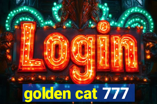 golden cat 777