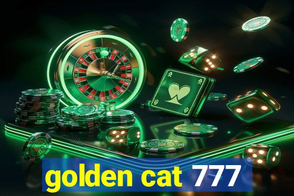 golden cat 777