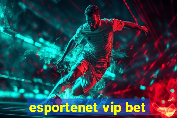 esportenet vip bet