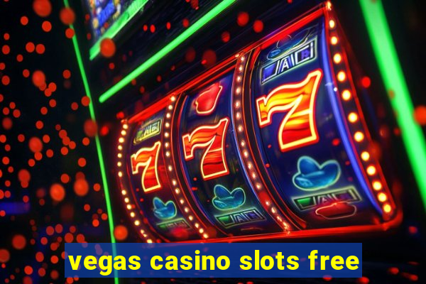 vegas casino slots free