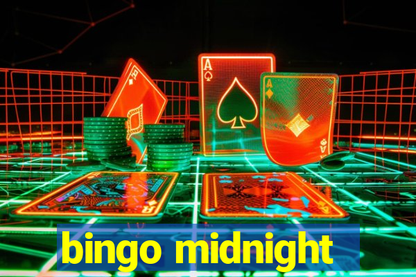 bingo midnight