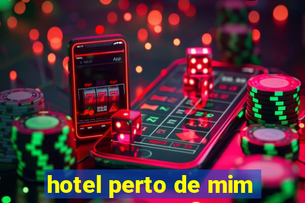 hotel perto de mim