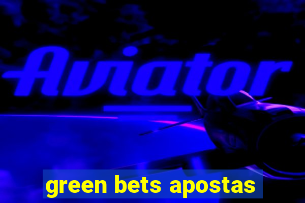 green bets apostas