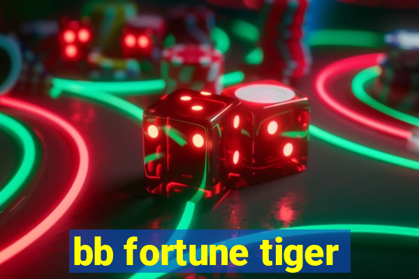 bb fortune tiger