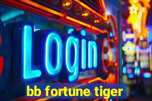 bb fortune tiger