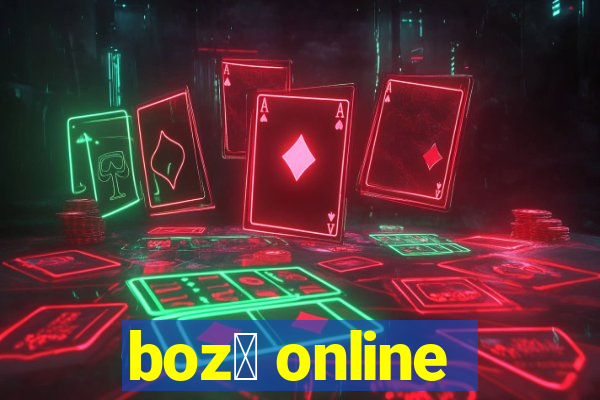 boz贸 online