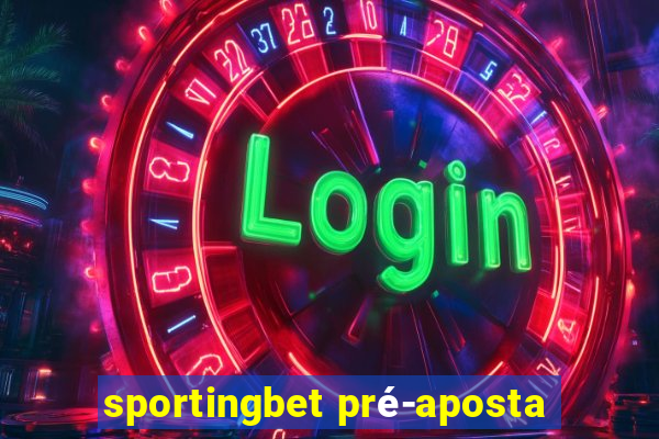 sportingbet pré-aposta