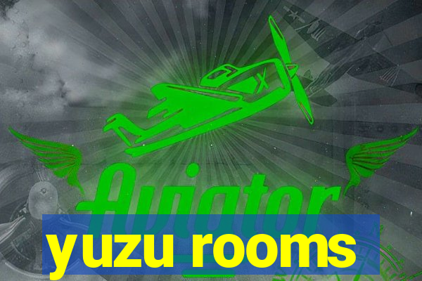 yuzu rooms