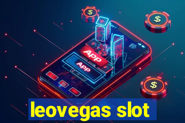 leovegas slot