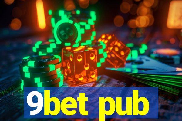 9bet pub