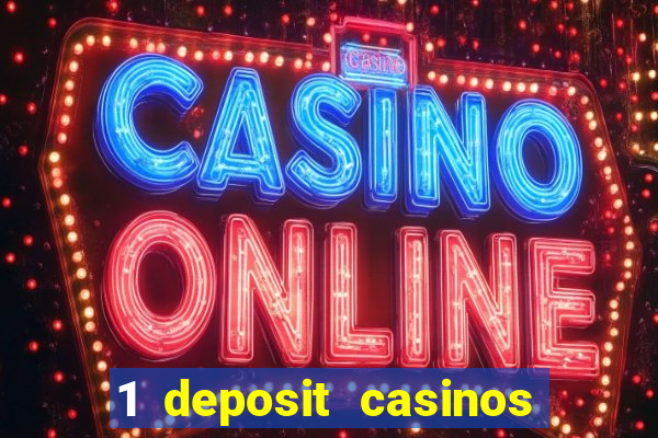 1 deposit casinos in canada