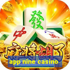 app nine casino