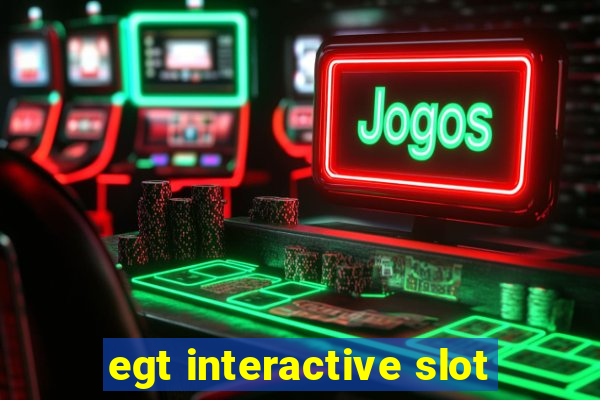 egt interactive slot