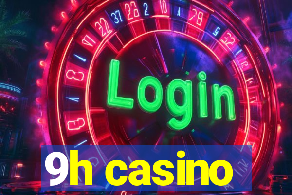 9h casino