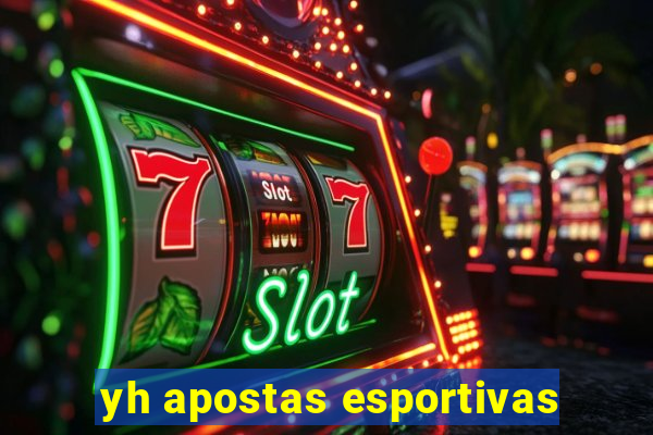 yh apostas esportivas