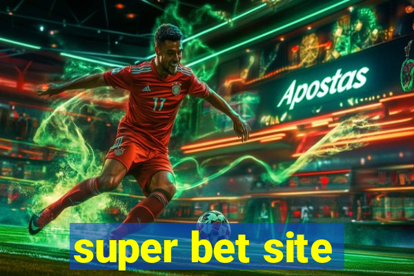 super bet site