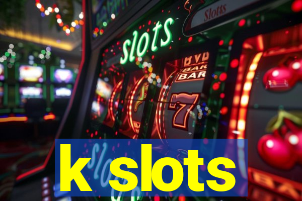 k slots