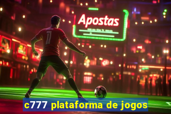 c777 plataforma de jogos