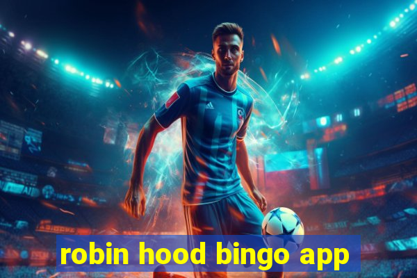 robin hood bingo app