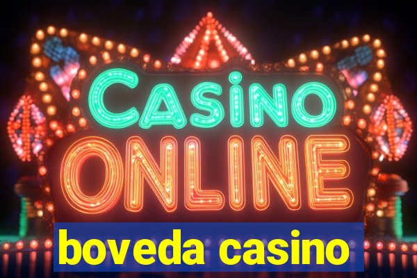 boveda casino