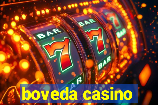 boveda casino