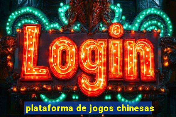 plataforma de jogos chinesas