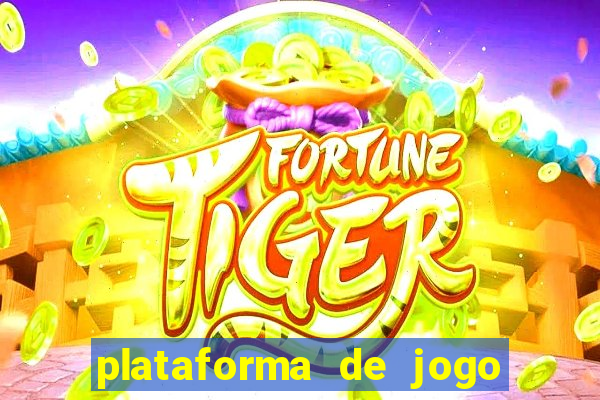 plataforma de jogo que da dinheiro