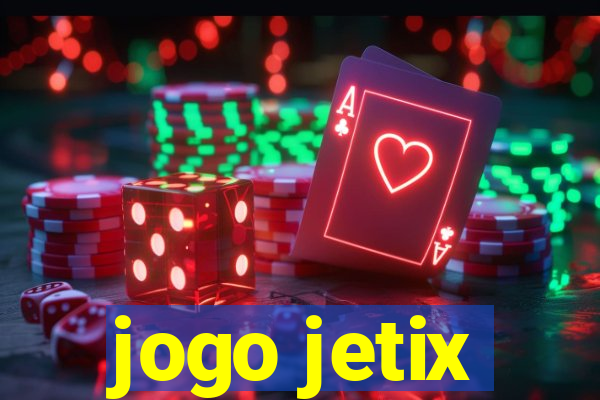 jogo jetix