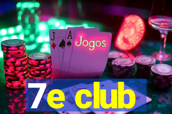 7e club