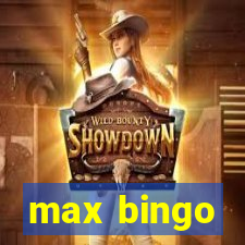 max bingo