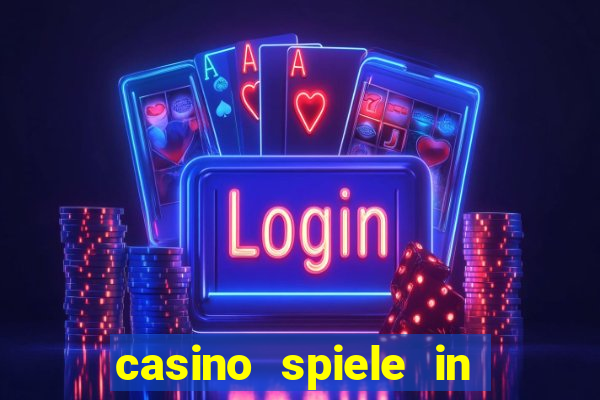 casino spiele in deutschland bonus