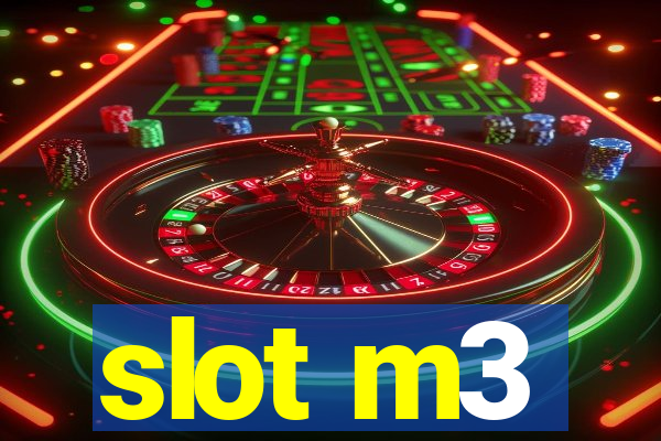 slot m3