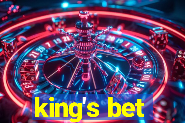 king's bet