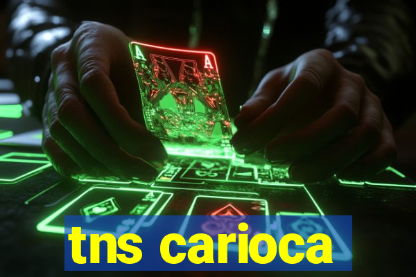 tns carioca