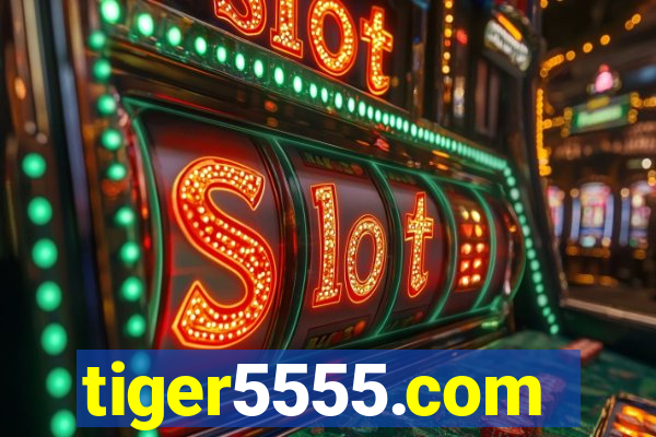 tiger5555.com