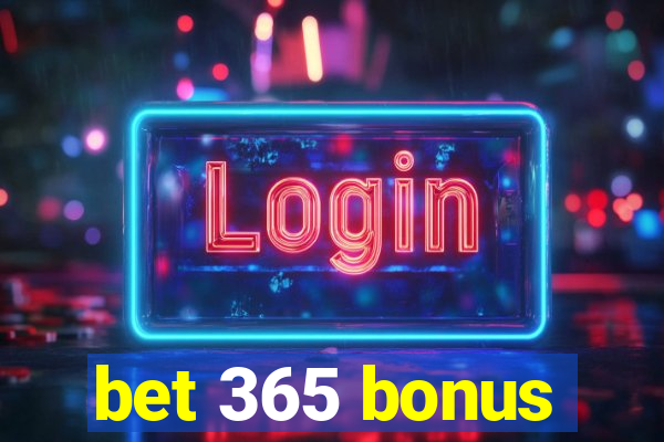 bet 365 bonus