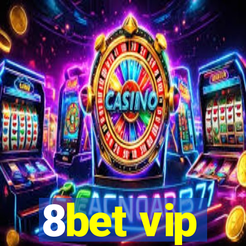 8bet vip