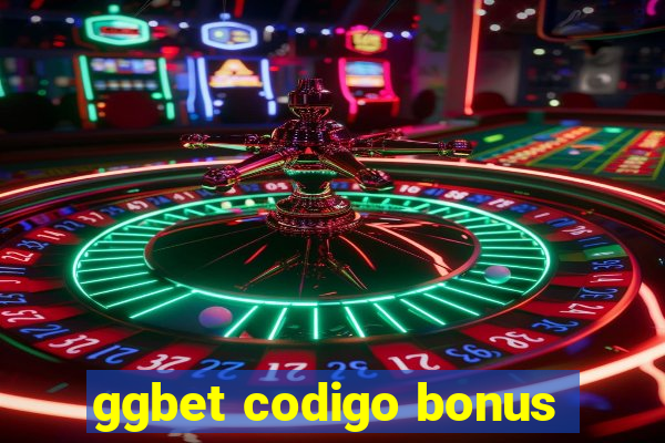 ggbet codigo bonus