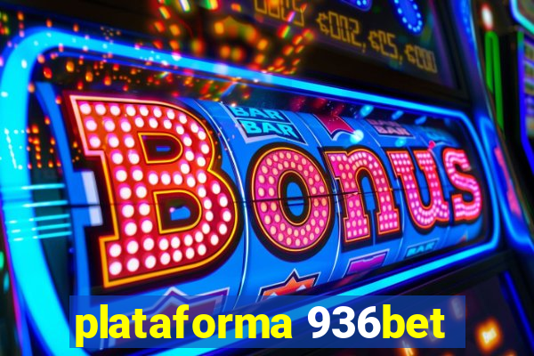 plataforma 936bet