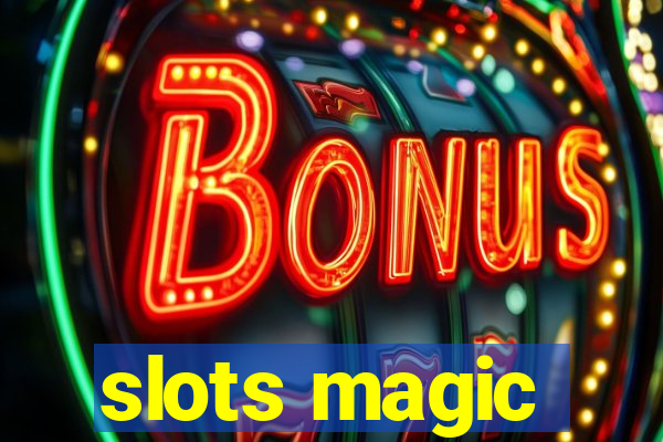 slots magic