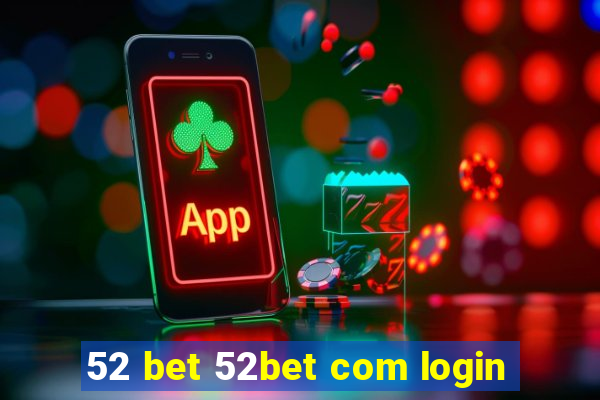 52 bet 52bet com login