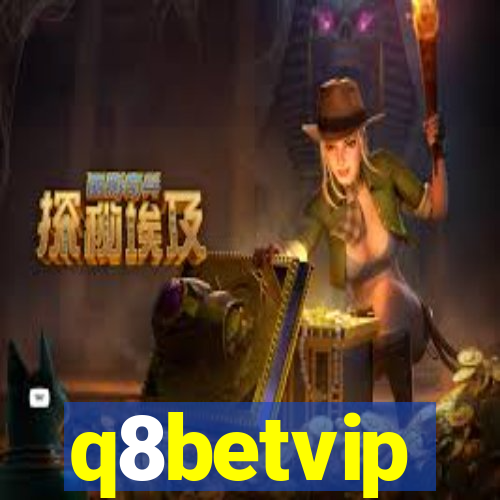 q8betvip