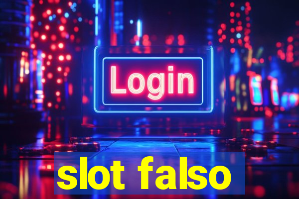 slot falso