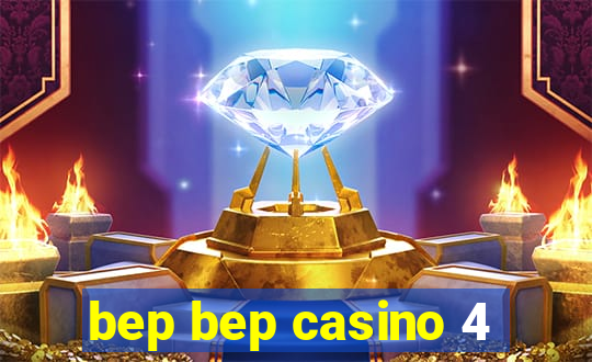 bep bep casino 4