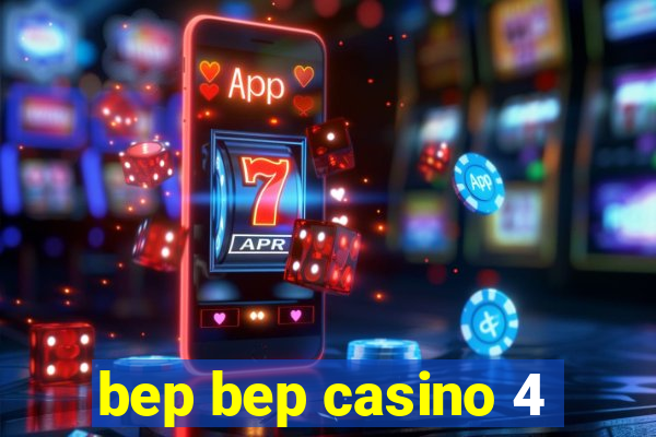 bep bep casino 4