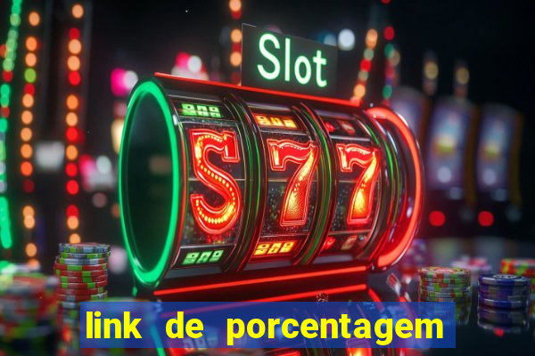 link de porcentagem slots pg