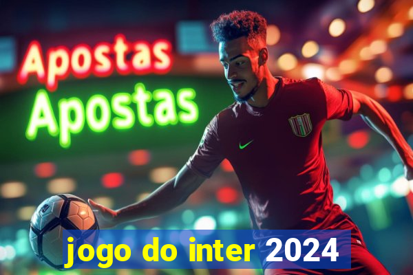 jogo do inter 2024